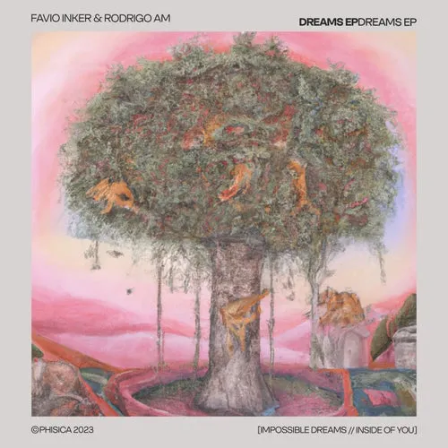 Favio Inker, Rodrigo AM - DREAMS [Phisica]