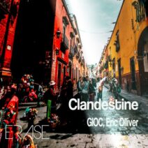 GIOC, Eric Olliver - Clandestine [Erase Records]