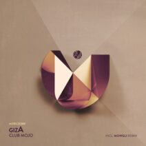 Giza Djs - Club Mojo [Mobilee Records]