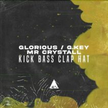 Glorious, G.Key, Mr. Crystall - Kick Bass Clap Hat [Casa Rossa]