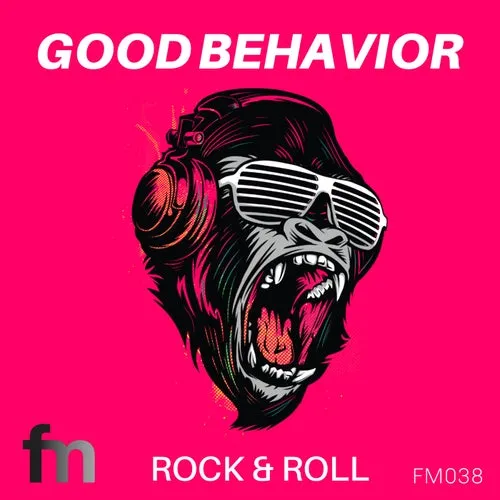 Good Behavior – Rock & Roll