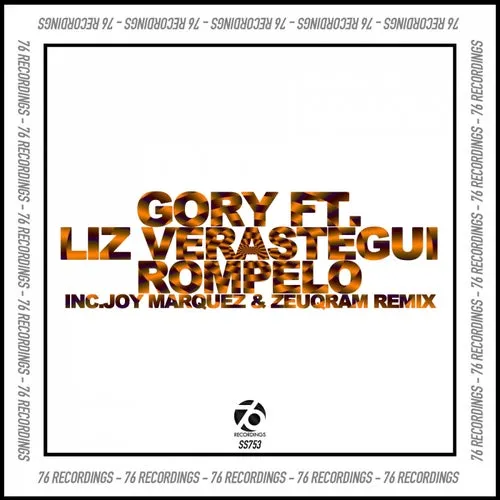 Gory, Liz Verastegui - Rompelo [76 Recordings]