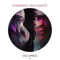 Guti Legatto, R Frederick - Old Space [Maximo Records]