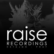 Hetajon - Pray [Raise Recordings]
