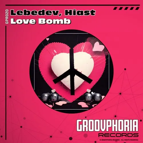 Hiast, Lebedev (RU) – Love Bomb