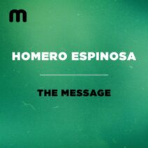 Homero Espinosa - The Message [Moulton Music]