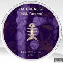 Jack Realist - Rock Yaselves [Fleshtones]