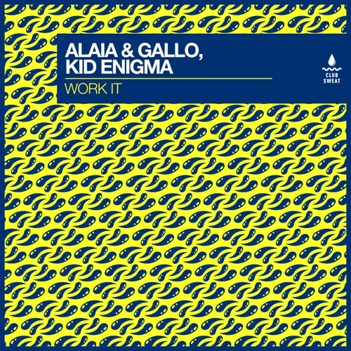 Kid Enigma, Alaia & Gallo – Work It (Extended Mix)