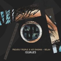 Kid Enigma, Proudly People - Relax [Issues]