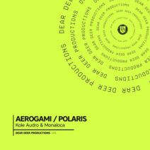 Kole Audro - Aerogami _ Polaris [Dear Deer Productions]