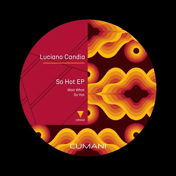 Luciano Candia – So Hot Ep