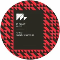 Lyric - Breath & Britches [M-Plant]
