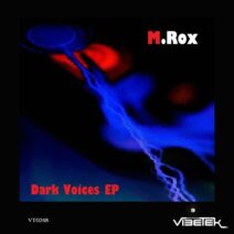 M.Rox - Dark Voices - EP [Vibetek Records]