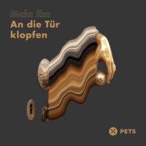 Mala Ika - An die Tür klopfen EP [Pets Recordings]
