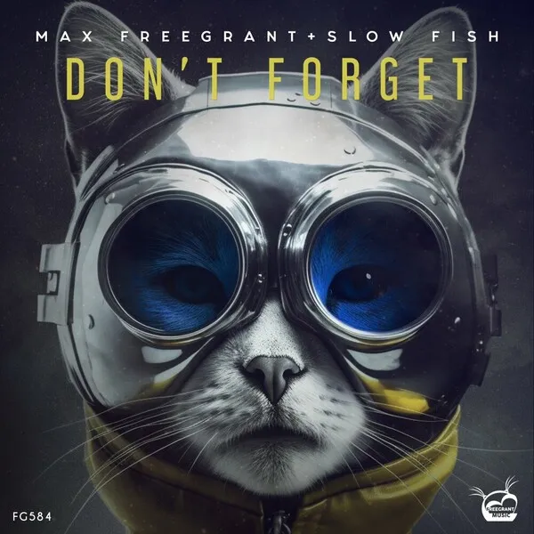 Max Freegrant, Slow Fish – Don’t Forget