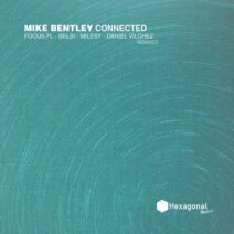 Mike Bentley - Connected [Hexagonal Music]