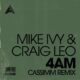 Mike Ivy, Craig Leo - 4AM (CASSIMM Remix) [Adesso Music]