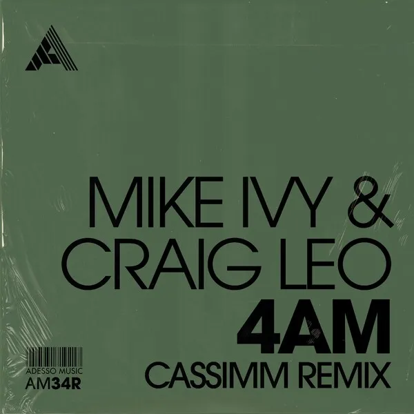Mike Ivy, Craig Leo - 4AM (CASSIMM Remix) [Adesso Music]