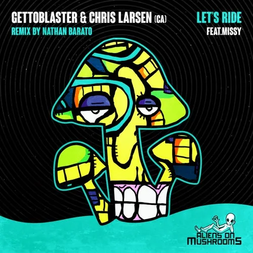 Missy, Chris Larsen (CA), Gettoblaster – Let’s Ride