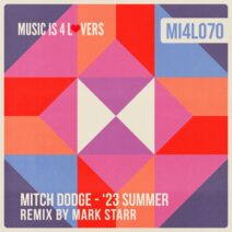 Mitch Dodge - '23 Summer [Music is 4 Lovers]