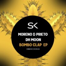 Moreno & Prieto, DH Moon - Bombo Clap [SK Recordings]