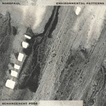 Nordpaul - Environmental Patterns [SchanzeAcht]