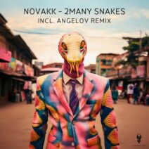 Novakk - 2many Snakes [Surrrealism]