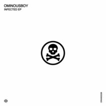 Ominousboy - Infected [Orange Recordings]