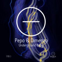 Pepo, Dimenzo - Underground Baby [Basica Recordings]