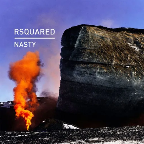 RSquared – Nasty