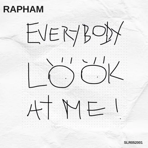 Rapham – Everybody Look At Me