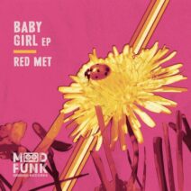 Red Met - Baby Girl EP [Mood Funk Records]