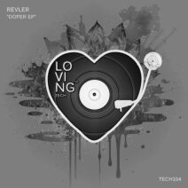 Revler - Doper EP [Loving Tech]