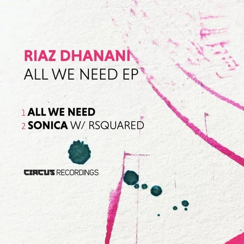 Riaz Dhanani, RSquared – All We Need EP