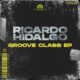 Ricardo Hidalgo - Groove Class EP [Sequencer]