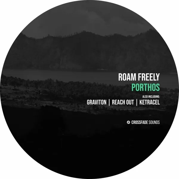 Roam Freely - Porthos [Crossfade Sounds]