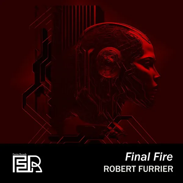 Robert Furrier – Final Fire