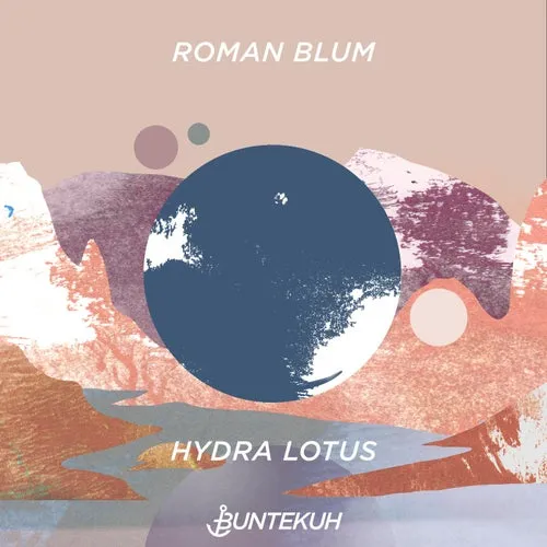 Roman Blum – Hydra Lotus