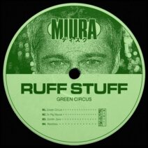 Ruff Stuff - Green Circus [Miura Records]