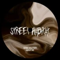 Seba Gautier - About Me [Street Habitat]