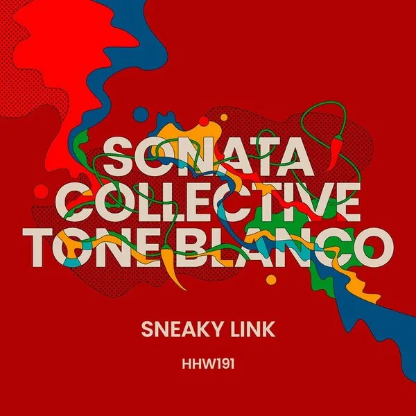 Sonata Collective, Tone Blanco – Sneaky Link