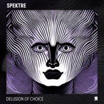 Spektre - Delusion of Choice [Respekt Recordings]