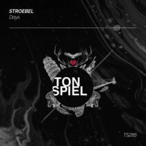 Stroebel - Days [TONSPIEL Recordings]