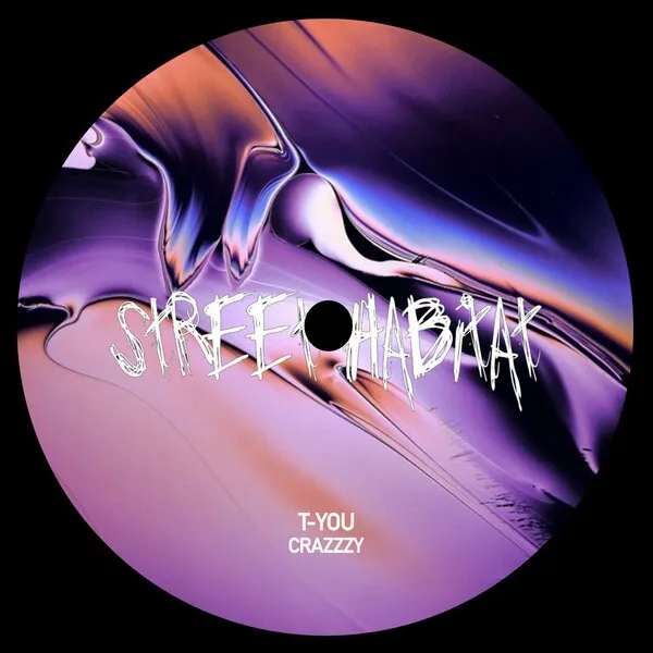 T-You - Crazzzy [Street Habitat]