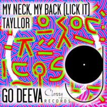 Tayllor - My Neck, My Back (Lick It) [Go Deeva Records]