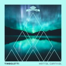 Timboletti - Mental Carnival [3000 Grad Records]