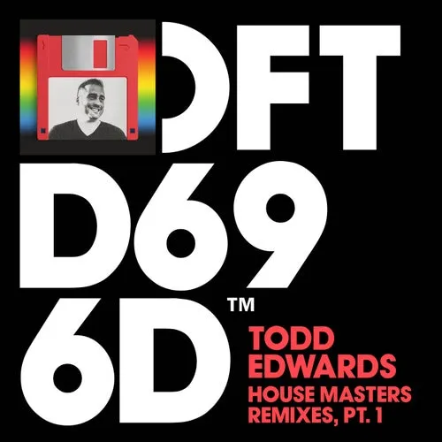 Todd Edwards - House Masters Remixes, Pt. 1 [Defected]