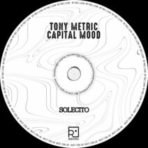 Tony Metric, Capital Mood - Solecito [REC Low Records]1