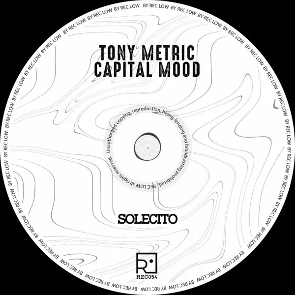 Tony Metric, Capital Mood - Solecito [REC Low Records]1