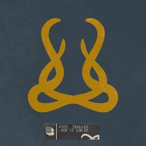 Trallez, Viot – Pop It Low EP
